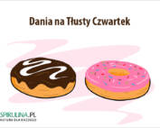 Dania na tłusty czwartek