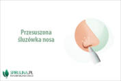 Przesuszona śluzówka nosa