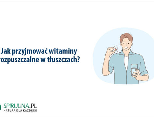 Jak przyjmować witaminy rozpuszczalne w tłuszczach?