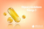 Objawy niedoboru Omega 3