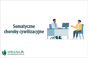 Somatyczne choroby cywilizacyjne