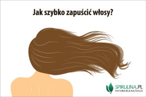 Jak szybko zapuścić włosy?