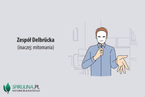 Zespół Delbrücka (inaczej: mitomania)